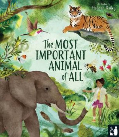 The Most Important Animal Of All by Penny Worms & Bailey & Morss & The British Ecological Society