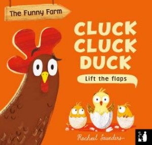 Cluck Cluck Duck by Mama Makes Books & Rachael Saunders