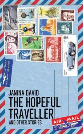 Hopeful Traveller and Other Stories by JANINA DAVID