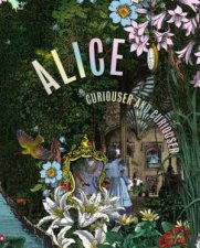 Alice Curiouser And Curiouser