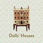 Dolls Houses