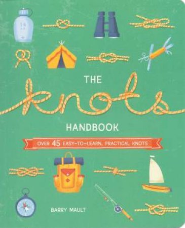 The Knots Handbook by Barry Mault