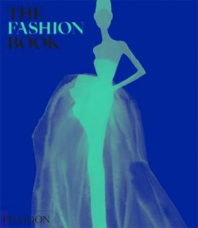 The Fashion Book by Caroline Kinneberg & Phaidon Editors