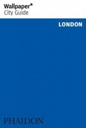 Wallpaper* City Guide London by Various