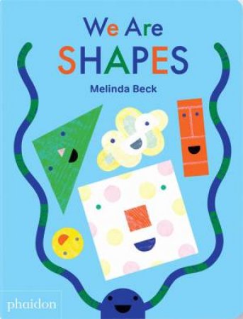 We Are Shapes by Melinda Beck