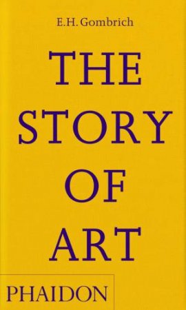 The Story of Art by E.H. Gombrich