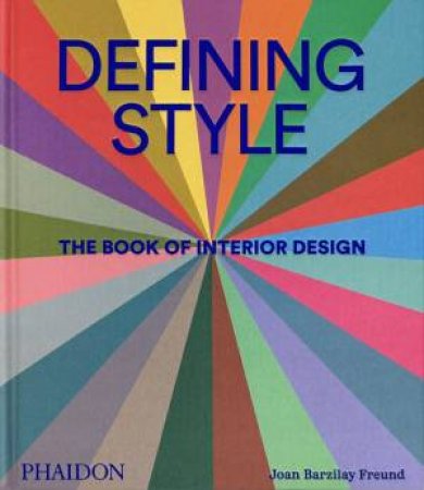 Defining Style by Phaidon Editors & Asad Syrkett