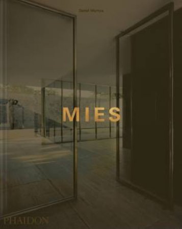 Mies by Detlef Mertins & Detlef Mertins