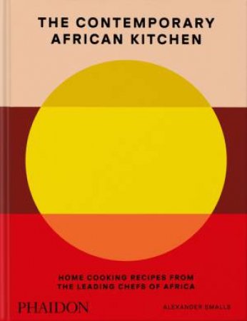 The Contemporary African Kitchen by Alexander Smalls & Nina Oduro