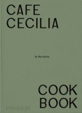 Cafe Cecilia Cookbook