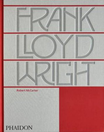 Frank Lloyd Wright by Robert McCarter