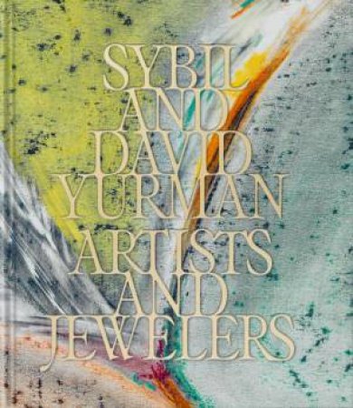 Sybil and David Yurman by Sybil Yurman & Thierry-Maxime Loriot