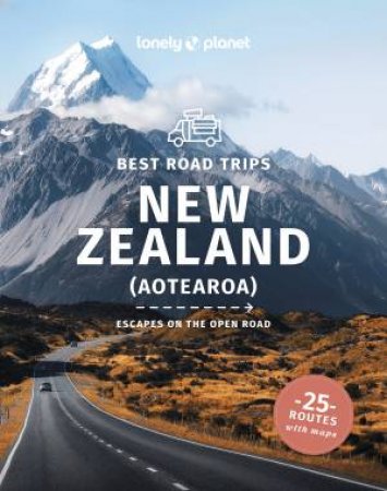 Lonely Planet Best Road Trips New Zealand by Various