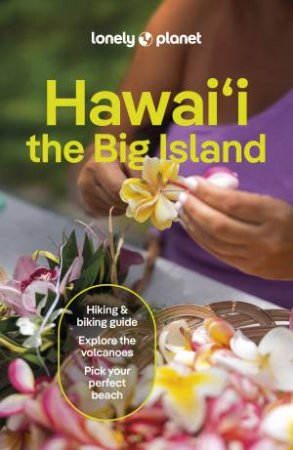 Lonely Planet Hawaii the Big Island by Jade Bremner & Ashley Harrell & Meghan Miner Murray