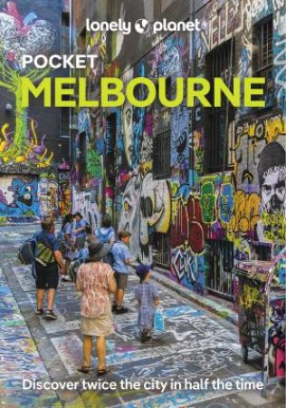 Lonely Planet Pocket Melbourne, 6th Ed. by Various