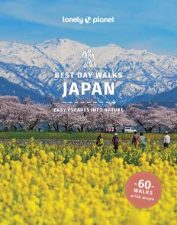 Lonely Planet Best Day Walks Japan by Lonely Planet