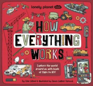How Everything Works by James Gulliver Hancock