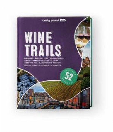 Lonely Planet Wine Trails (2nd Edition) by Various