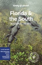 Lonely Planet Florida  The Souths National Parks