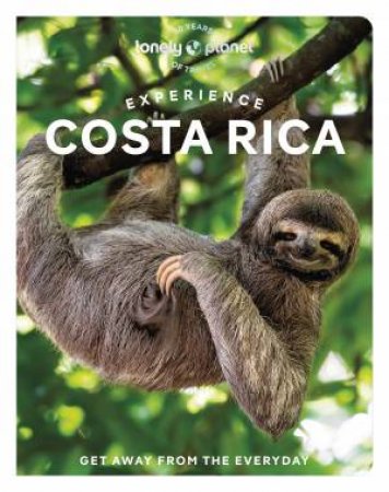 Lonely Planet Experience Costa Rica by Various