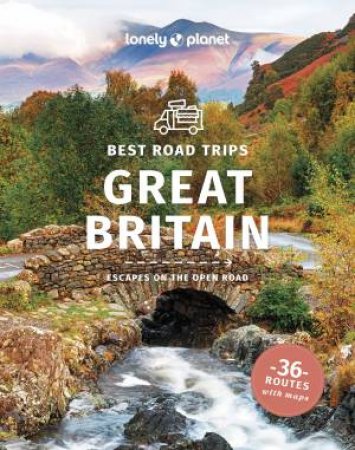 Lonely Planet Best Road Trips Great Britain by Various