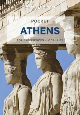 Lonely Planet Pocket Athens 6th Ed by Various