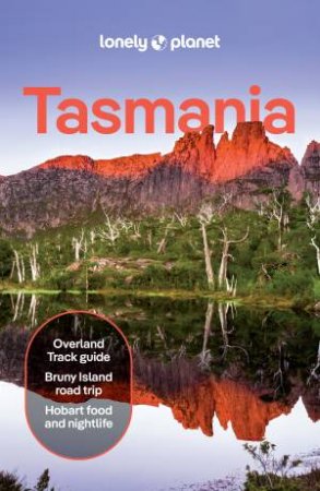 Lonely Planet Tasmania by Lonely Planet