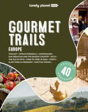 Lonely Planet Gourmet Trails Of Europe