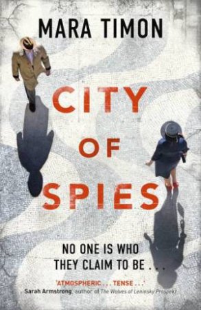 City Of Spies by Mara Timon