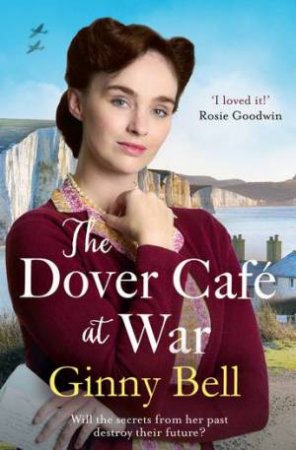 The Dover Cafe At War by Ginny Bell