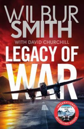 Legacy Of War by Wilbur Smith & David Churchill