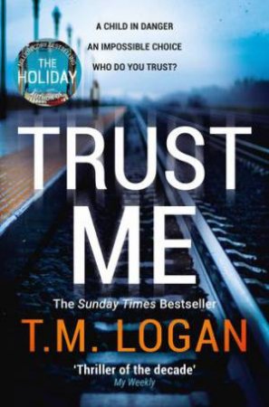 Trust Me by T.M. Logan