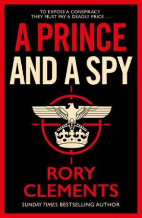 A Prince And A Spy by Rory Clements