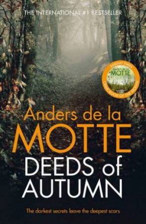 Deeds Of Autumn by Anders De La Motte