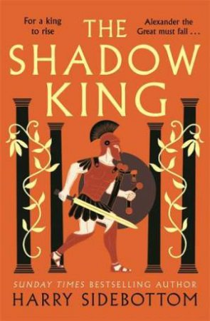 The Shadow King by Harry Sidebottom