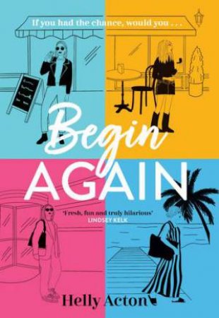 Begin Again by Helly Acton