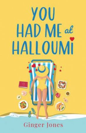 You Had Me At Halloumi by Ginger Jones