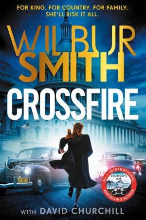 Crossfire by Wilbur Smith & David Churchill