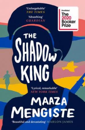 The Shadow King by Maaza Mengiste