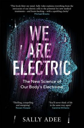 We Are Electric by Sally Adee