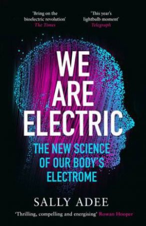 We Are Electric by Sally Adee