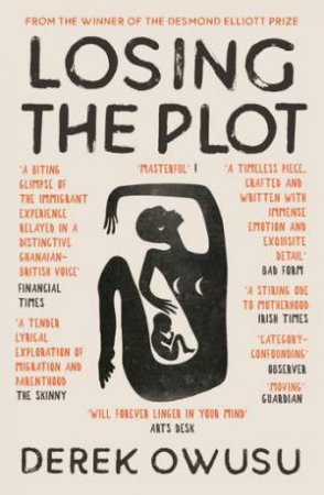 Losing the Plot by Derek Owusu