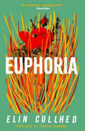 Euphoria by Elin Cullhed & Jennifer Hayashida