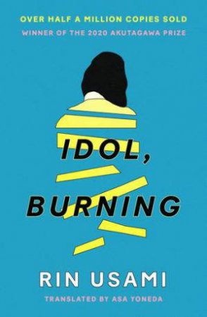 Idol, Burning by Rin Usami & Asa Yoneda