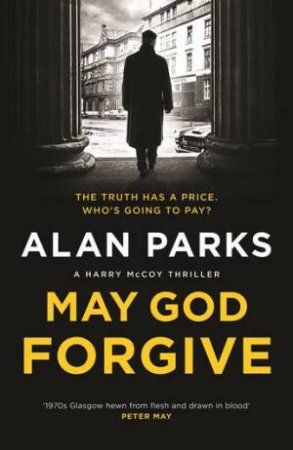 May God Forgive by Alan Parks