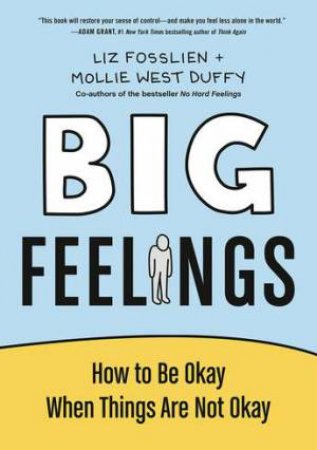 Big Feelings by Liz Fosslien & Mollie West Duffy