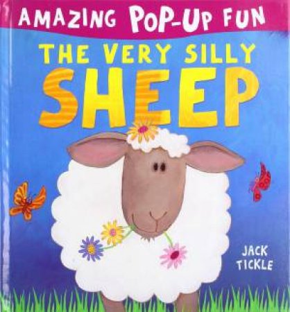 The Very Silly Sheep by Jack Tickle