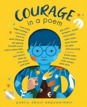 Courage in a Poem by Various Authors & Various Illustrators