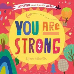 You Are Strong by Isabel Otter & Lynn Giunta