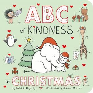 ABC of Kindness at Christmas by Patricia Hegarty & Summer Macon